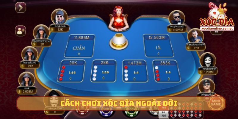 cach choi xoc dia ngoai doi bia