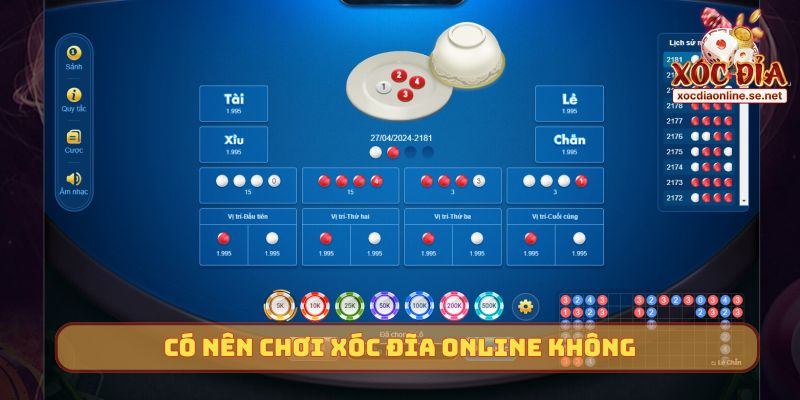 co nen choi xoc dia online khong bia