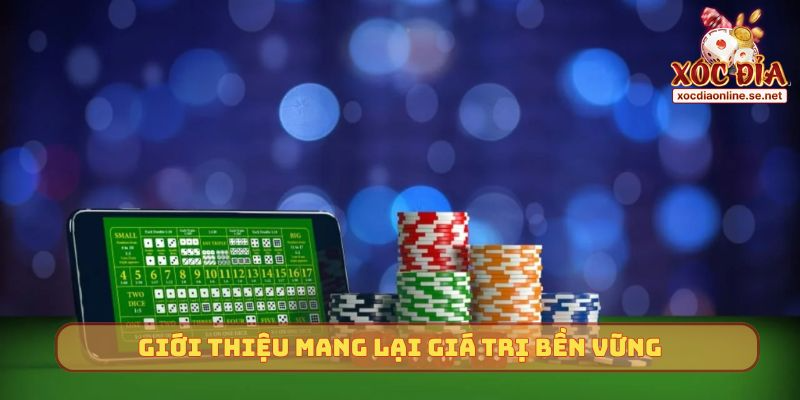 Giới thiệu về chúng tôi mang lại giá trị bền vững