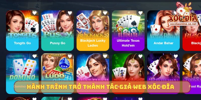 Hành trình trở thành tác giả web Xóc Đĩa