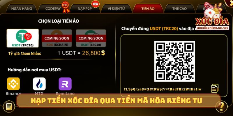 Nạp tiền Xóc Đĩa qua tiền mã hóa riêng tư