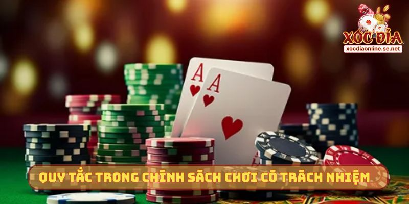 Quy tắc trong chính sách chơi có trách nhiệm