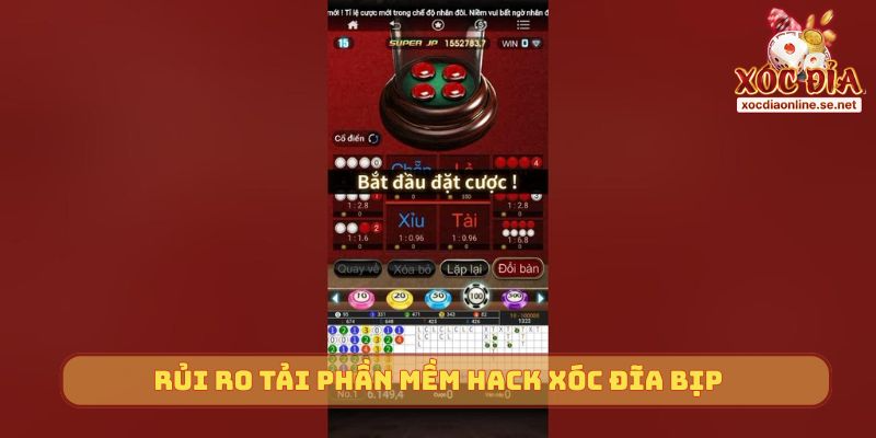 Rủi ro tải phần mềm hack Xóc Đĩa bịp